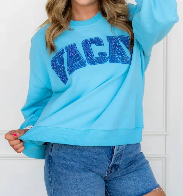 Vacay Sweatshirt In Aqua